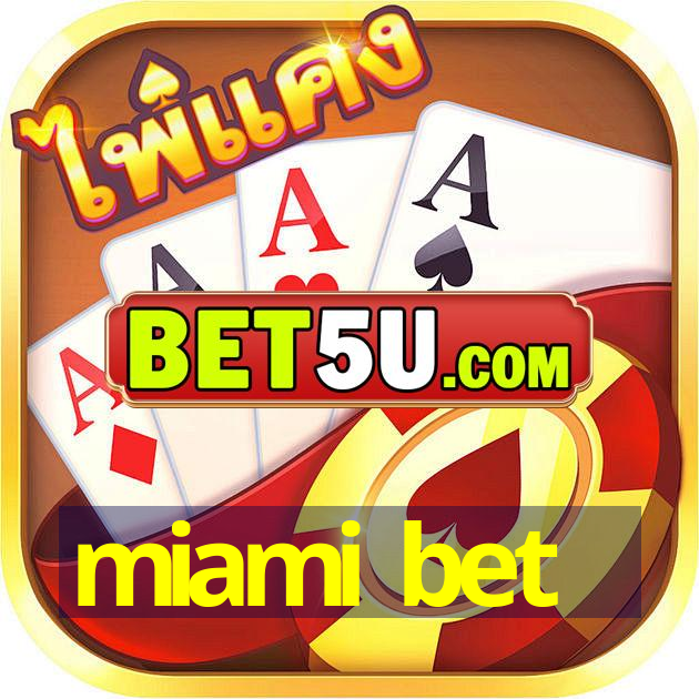 miami bet